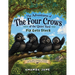 The Adventures of The Four Crows of the Quiet Yard: Pip Gets Stuck