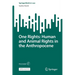 One Rights: Human and Animal Rights in the Anthropocene
