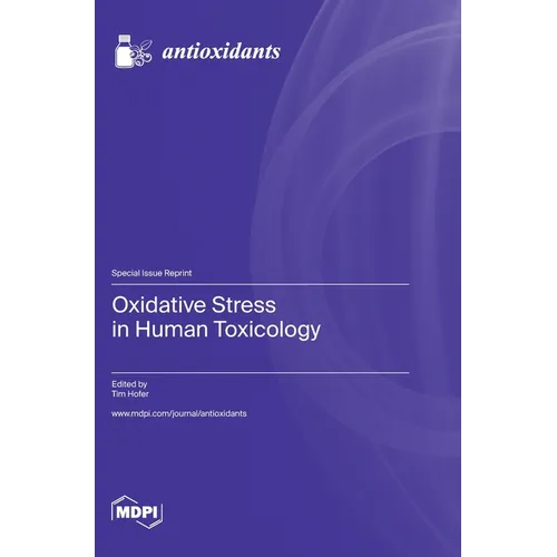 Oxidative Stress in Human Toxicology