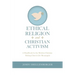 Ethical Religion and Christian Activism: A Handbook for the Modern Christian Making Church Life Meaningful