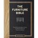 The Furniture Bible: Everything You Need to Know to Identify, Restore & Care for Furniture