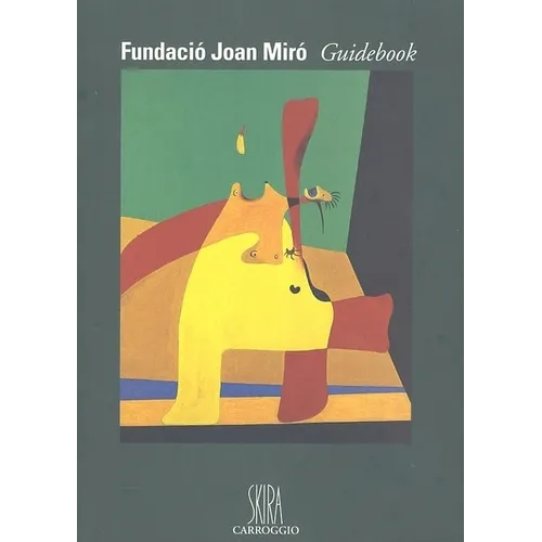 Fundacio Joan Miro Guidebook: Guidebook