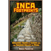 Inca Footprints: Walking Tours Of Cusco And The Sacred Valley Of Peru