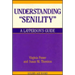 Understanding Senility