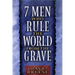 7 Men Who Rule the World from the Grave