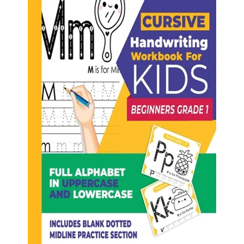 Cursive Handwriting Workbook For Kids Beginners Grade 1: Cursive Letter Tracing Book For Writing Practice (Cursive for Beginners)