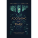 Adorning the Dark: Thoughts on Community, Calling, and the Mystery of Making