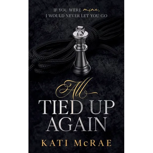 All Tied Up Again