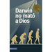 Darwin No Mato a Dios
