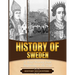 History of Sweden: A Brief History from Beginning to the End