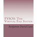 Fysos: The Virtual File System