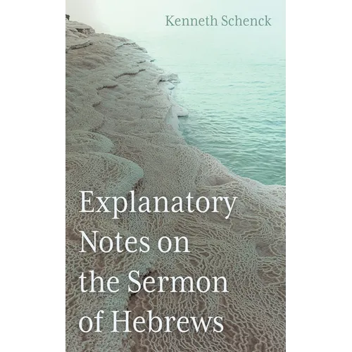 Explanatory Notes on the Sermon of Hebrews