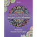 I Am Amazing and Other Positive Affirmations: Mindfulness Mandala Coloring Book