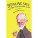 Sigmund Says: And Other Psychotherapists' Quotes