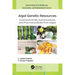 Algal Genetic Resources: Cosmeceuticals, Nutraceuticals, and Pharmaceuticals from Algae