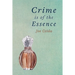 Crime is of the Essence