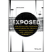 Exposed - How Revealing Your Data and EliminatingPrivacy Increases Trust and Liberates Humanity