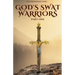 God's SWAT Warriors Part One