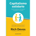 Capitalismo solidario: Gente ayudando a otra gente a ayudarse a sí misma