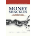 Money Shackles: The Breakout Guide to Alternative Investing