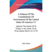 A Defense Of The Constitutions Of Government Of The United States Of America V1: Against The Attack Of M. Turgot In His Letter To Dr. Price, Dated Mar