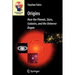 Origins: How the Planets, Stars, Galaxies, and the Universe Began