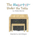 The Monster Under The Table