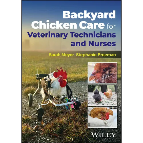 Backyard Chicken Care for Veterinary Technicians and Nurses