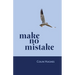 Make No Mistake