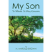 My Son: To Whom It May Concern
