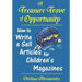 A Treasure Trove of Opportunity: How to Write and Sell Articles for Children's Magazines