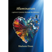 Illumination: A Grievers Journey through the Darkness