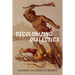 Decolonizing Dialectics