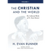 The Collected Works of H. Evan Runner, Vol. 1: The Christian and the World