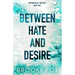 Between Hate and Desire