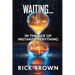 Waiting...: In the Age of Instant Everything