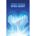 Open Hands Open Heart: Discovering God's Amazing Generosity