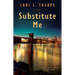 Substitute Me