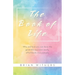 The Book of Life: Why and how you can have the good life you want easily, effortlessly and joyously