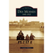 Des Moines: 1845-1920