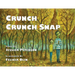 Crunch Crunch Snap
