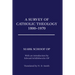A Survey of Catholic Theology, 1800-1970