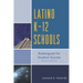 Latino K-12 Schools: Redesigned for Student Success