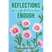 Reflections on a Life that Has Been Enough
