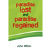 Paradise Lost and Paradise Regained