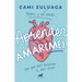 Aprender a Amar(me): Una Guía Para Despertar Tu Amor Propio / Learning to Love (Me): A Guide to Self-Love