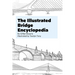 The Illustrated Bridge Encyclopedia