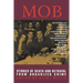 Mob: Stories of Death and Betrayal from Organized Crime