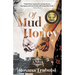 Of Mud and Honey