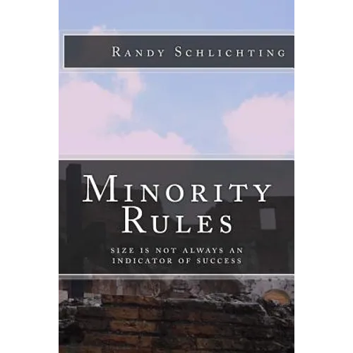 Minority Rules: Size is not always an indicator of success